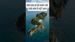 Video nổi bật ngách du lịch Việt Nam